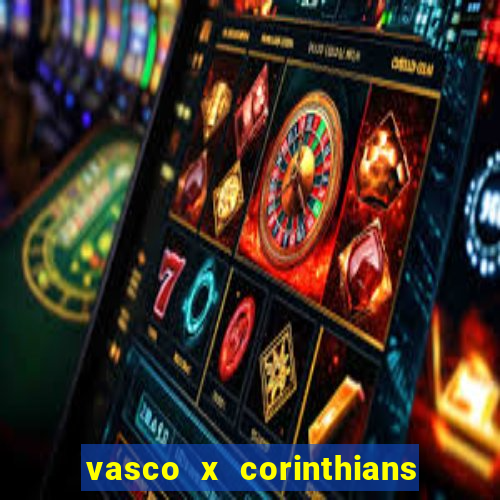 vasco x corinthians primeiro turno